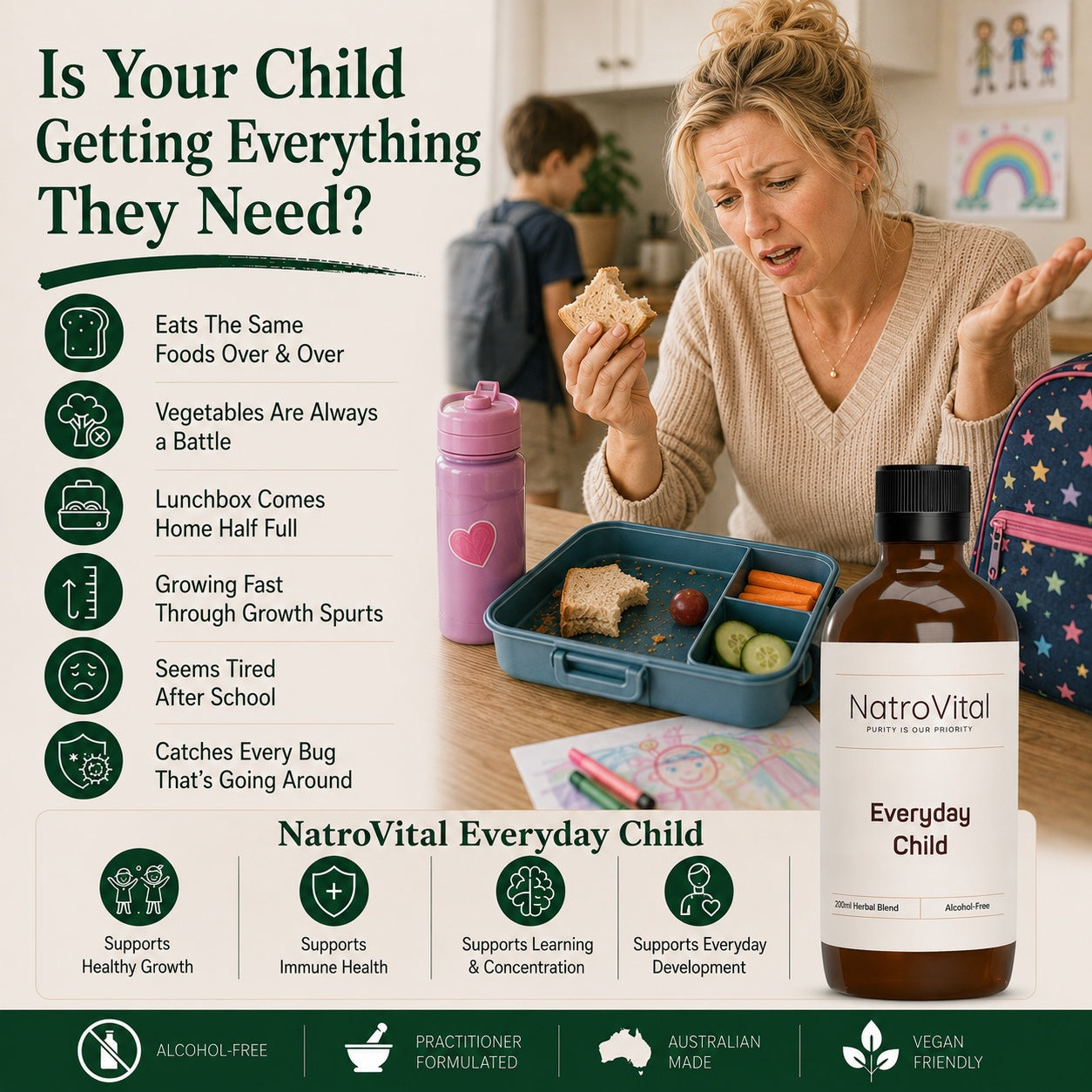 NatroVital Everyday Child alcohol-free herbal tonic with a concerned mother looking at her child's half-eaten lunchbox. The image highlights common concerns including fussy eating, repetitive food choices, unfinished school lunches, growth spurts, tiredness after school and frequent colds, alongside traditional herbal support for healthy growth, immune health, learning, concentration and everyday development.